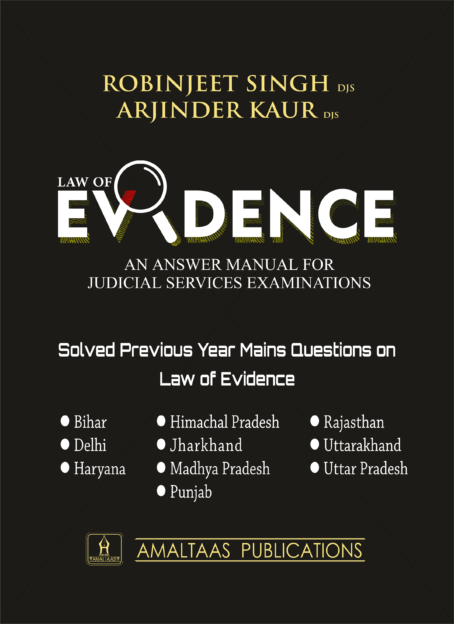 Law of evidence (An Answer Manual for Judicial Services Examinations)